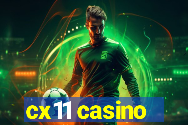 cx11 casino